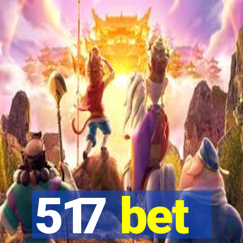 517 bet